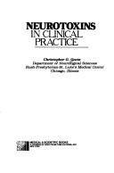 Neurotoxins in clinical practice by Christopher G. Goetz