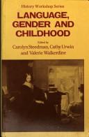 Cover of: Language, gender, and childhood by edited by Carolyn Steedman, Cathy Urwin, and Valerie Walkerdine.