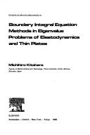 Cover of: Boundary integral equation methods in eigenvalue | Michihiro Kitahara