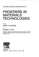 Cover of: Frontiers in materials technologies by edited by Marc A. Meyers and Osman T. Inal.