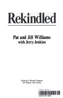 Cover of: Rekindled: how to keep the warmth in marriage