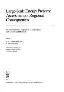 Cover of: Large-scale energy projects: assessment of regional consequences : an international comparison of experiences with models and methods
