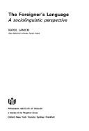 Cover of: The foreigner's language: a sociolinguistic perspective