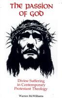 Cover of: The passion of God: divine suffering in contemporary Protestant theology