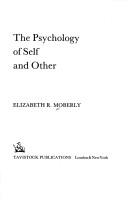 Cover of: The psychology of self and other by Elizabeth R. Moberly
