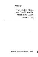 Cover of: The United States and Saudi Arabia by David E. Long