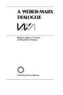 Cover of: A Weber-Marx dialogue