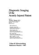 Cover of: Diagnostic imaging of the acutely injured patient