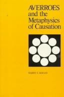 Cover of: Averroes and the metaphysics of causation