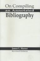 Cover of: On compiling an annotated bibliography by James L. Harner