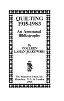 Cover of: Quilting, 1915-1983: an annotated bibliography