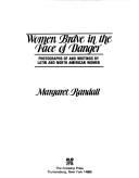 Cover of: Women brave in the face of danger: photographs of and writings by Latin and North American women