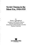 Soviet cinema in the silent era, 1918-1935 by Denise J. Youngblood