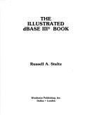 Cover of: The illustrated dBase III book
