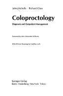 Cover of: Coloproctology: diagnosis and outpatient management
