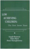 Cover of: Low achieving children: the first seven years