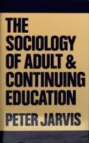 The sociology of adult & continuing education by Jarvis, Peter
