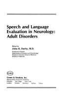 Cover of: Speech and language evaluation in neurology--adult disorders | 