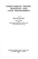 Cover of: Computability theory, semantics, and logic programming