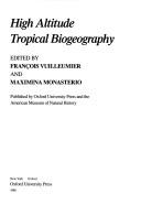 High altitude tropical biogeography by François Vuilleumier