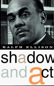 Cover of: Shadow and act by Ralph Ellison