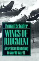 Cover of: Wings of judgment: American bombing in World War II