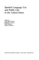 Cover of: Spanish language use and public life in the United States