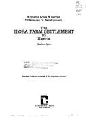 Cover of: The Ilora farm settlement in Nigeria