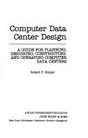 Cover of: Computer data center design by Robert F. Halper