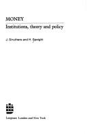 Cover of: Money: institutions, theory, and policy