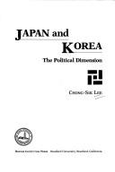 Cover of: Japan and Korea: the political dimension