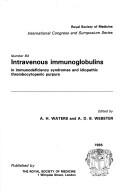 Cover of: Intravenous immunoglobulins in immunodeficiency syndromes and idiopathic thrombocytopenic purpura