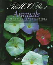 Cover of: The 100 Best Annuals : A Practical Encyclopedia