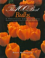 Cover of: The 100 Best Bulbs : A Practical Encyclopedia