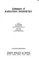 Cover of: Techniques of radiation dosimetry