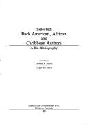 Cover of: Selected Black American, African, and Caribbean authors: a bio-bibliography