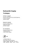Cover of: Radionuclide imaging techniques | Peter F. Sharp