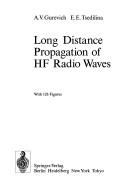 Cover of: Long distance propagation of HF radio waves