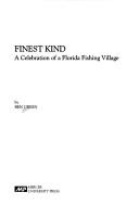 Cover of: Finest kind: a celebration of a Florida fishing village