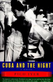 Cover of: Cuba and the Night by Pico Iyer