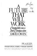 Cover of: A future that will work: competitiveness and compassion