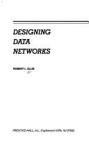 Cover of: Designing data networks by Robert L. Ellis, Robert L. Ellis