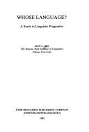 Cover of: Whose language?: a study in linguistic pragmatics