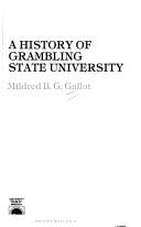A history of Grambling State University by Mildred B. G. Gallot