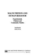 Cover of: Malnutrition and human behavior: experimental, clinical, and community studies