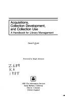 Cover of: Acquisitions, collection development, and collection use: a handbook for library management
