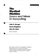 Cover of: The mystical machine: issues and ideas in computing