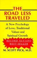 Cover of: The road less traveled: a new psychology of love, traditional values, and spiritual growth