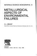 Cover of: Metallurgical aspects of environmental failures