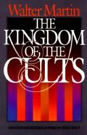 Cover of: The kingdom of the cults by Walter Ralston Martin